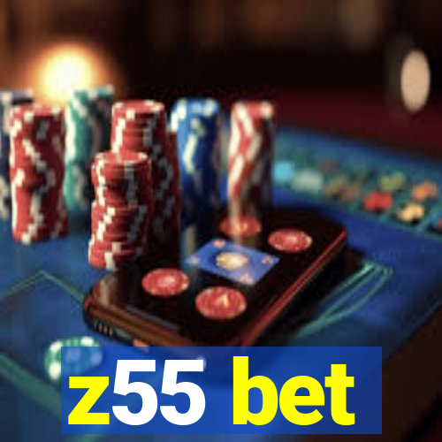 z55 bet